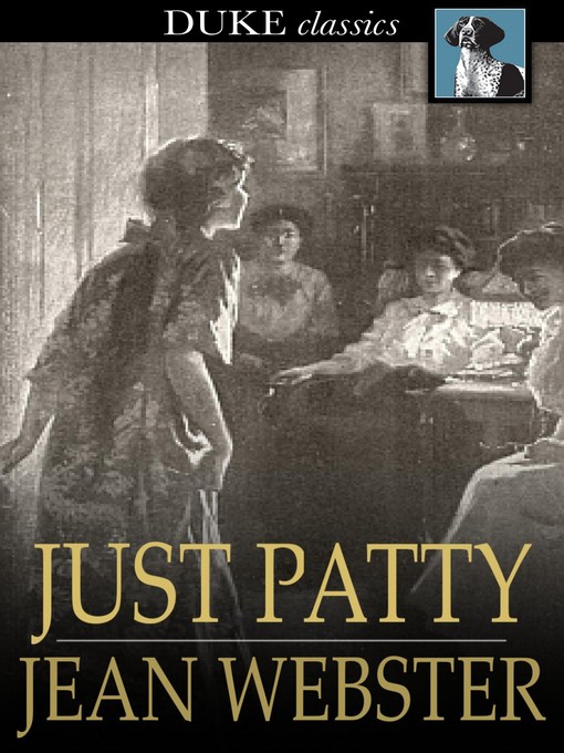 Title details for Just Patty by Jean Webster - Wait list